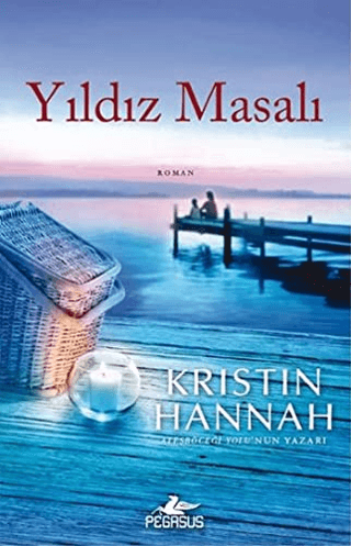 Yıldız Masalı Kristin Hannah