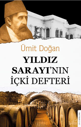 Yıldız Sarayı'nın İçki Defteri Ümit Doğan