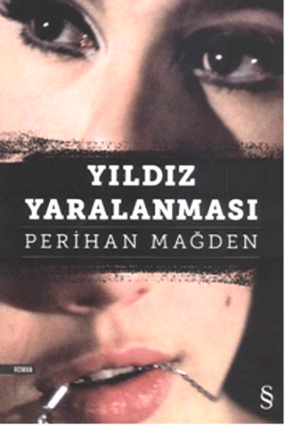 Yıldız Yaralanması %30 indirimli Perihan Mağden