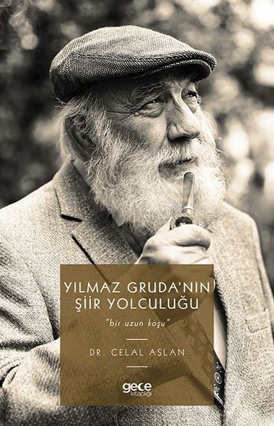 Yılmaz Gruda'nın Şiir Yolculuğu Celal Aslan