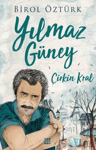 Yılmaz Güney - Çirkin Kral Birol Öztürk