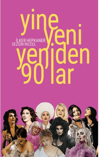 Yine Yeni Yeniden 90'lar İlker Hepkaner