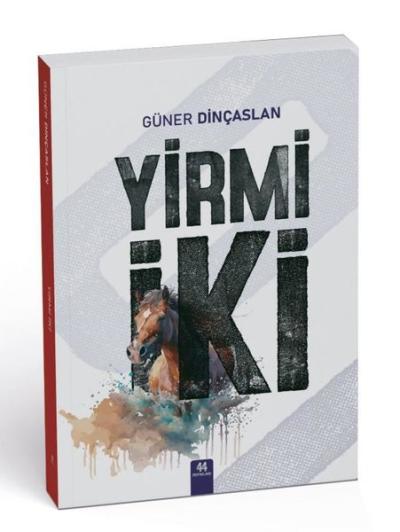 Yirmi İki Güner Dinçaslan