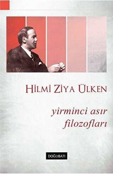 Yirminci Asır Filozofları Hilmi Ziya Ülken