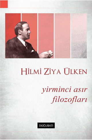 Yirminci Asır Filozofları Hilmi Ziya Ülken