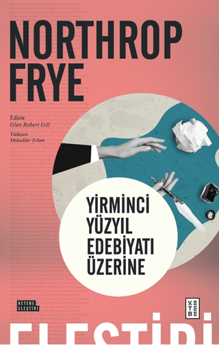 Yirminci Yüzyıl Edebiyatı Üzerine Northrop Frye