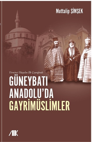 Yirminci Yüzyılın İlk Çeyreğinde Güneybatı Anadolu'da Gayrimüslimler M