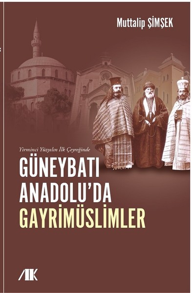 Yirminci Yüzyılın İlk Çeyreğinde Güneybatı Anadolu'da Gayrimüslimler M