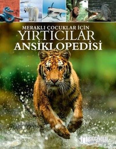 Yırtıcılar Ansiklopedisi-Meraklı Çocuklar İçin (Ciltli) Claire Philip