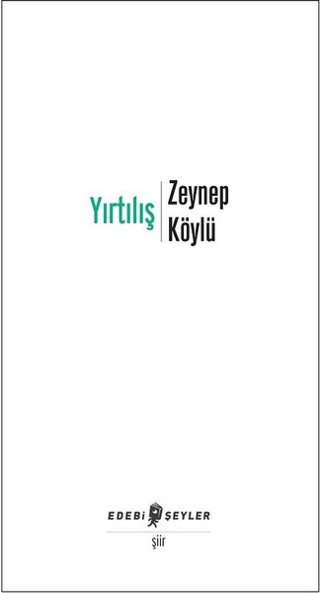 Yırtılış Zeynep Köylü