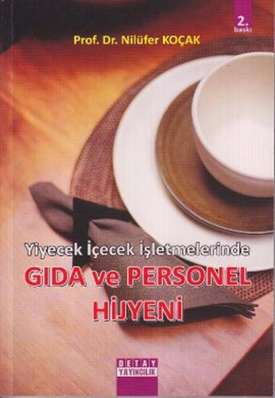 Yiyecek İçecek İşletmelerinde Gıda ve Personel Hijyeni %6 indirimli Ni