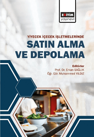 Yiyecek ve İçecek İşletmelerinde Satın Alma ve Depolama Kolektif