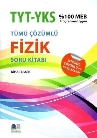 YKS TYT AYT Tümü Çözümlü Fizik Soru Kitabı Nihat Bilgin