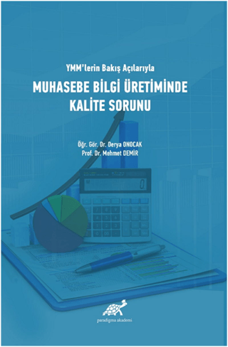 YMM'lerin Bakış Açılarıyla Muhasebe Bilgi Üretiminde Kalite Sorunu Meh