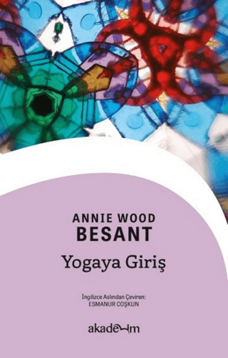 Yogaya Giriş Annie Wood Besant