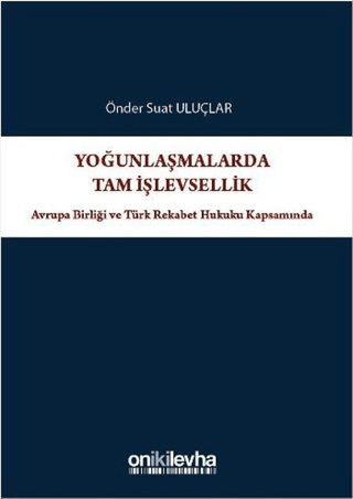 Yoğunlaşmalarda Tam İşlevsellik Önder Suat Uluçlar