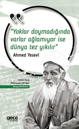 Yoklar Doymadığında Varlar Ağlamıyor İse Dünya Tez Yıkılır Ahmed Yesev