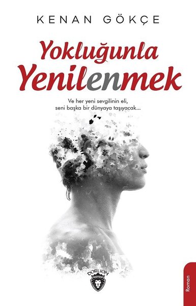 Yokluğunla Yenilenmek Kenan Gökçe