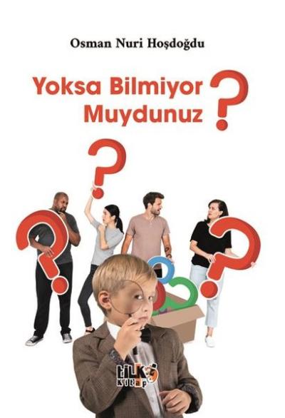 Yoksa Bilmiyor muydunuz? Osman Nuri Hoşdoğdu