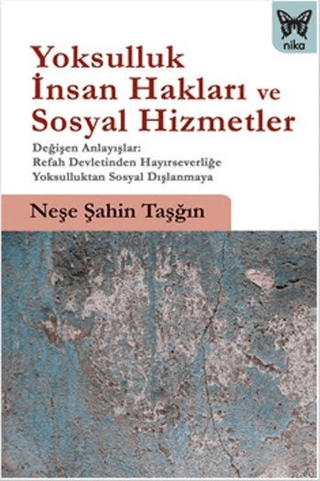 Yoksulluk,İnsan Hakları ve Sosyal Hizmetler Neşe Şahin Taşğın