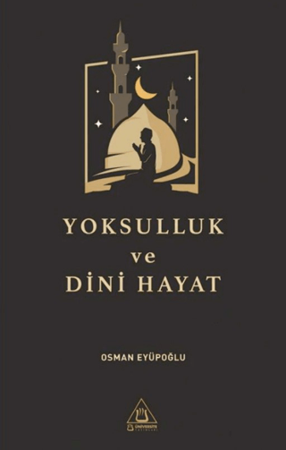 Yoksulluk ve Dini Hayat Osman Eyüpoğlu