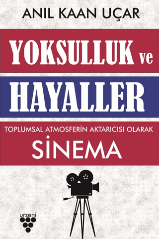 Yoksulluk ve Hayaller Anıl Kaan Uçar