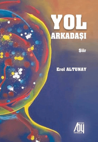 Yol Arkadaşı Erol Altunay