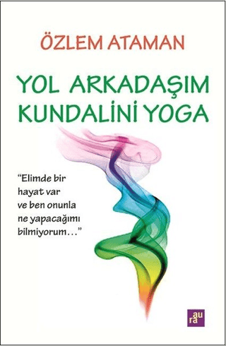 Yol Arkadaşım Kundalini Yoga Özlem Ataman