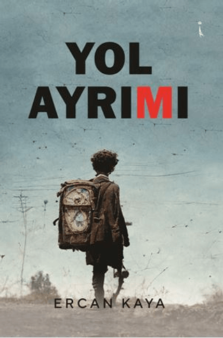 Yol Ayrımı Ercan Kaya