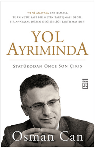 Yol Ayrımında: Statükodan Önce Son Çıkış %28 indirimli Osman Can