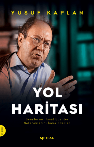 Yol Haritası Yusuf Kaplan