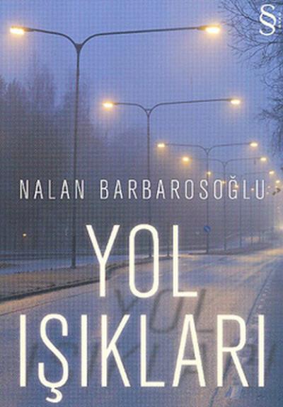 Yol Işıkları Nalan Barbarosoğlu