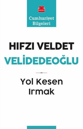 Yol Kesen Irmak Hıfzı Veldet Velidedeoğlu