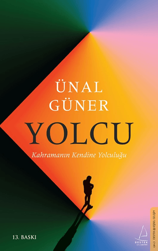 Yolcu - Kahramanın Kendine Yolculuğu Ünal Güner