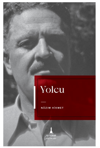 Yolcu Nâzım Hikmet