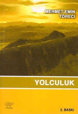 Yolculuk Mehmet Emin Töreci