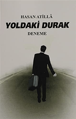 Yoldaki Durak Hasan Atilla