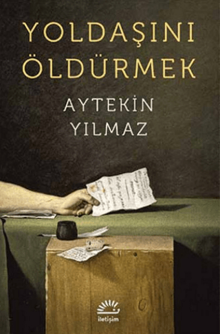 Yoldaşını Öldürmek %27 indirimli Aytekin Yılmaz