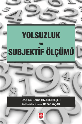 Yolsuzluk ve Subjektif Ölçümü Berna Hızarcı Beşer