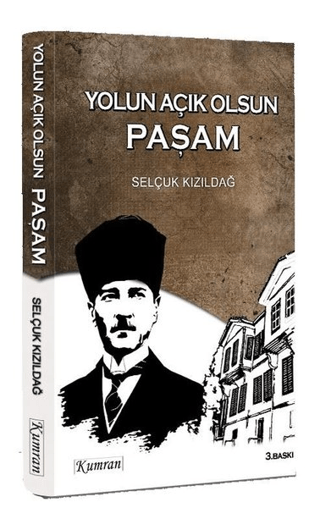 Yolun Açık Olsun Paşam Selçuk Kızıldağ