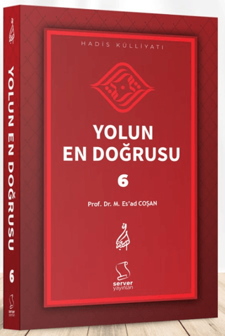 Yolun En Doğrusu - 6 Mahmud Es'ad Coşan