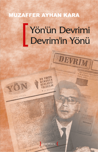 Yön'ün Devrimi Devrim'in Yönü - Avcıoğlu Madanoğlu Grubu'nun Ulusal Ku