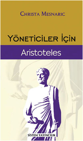 Yöneticiler İçin Aristoteles Christa Mesnaric