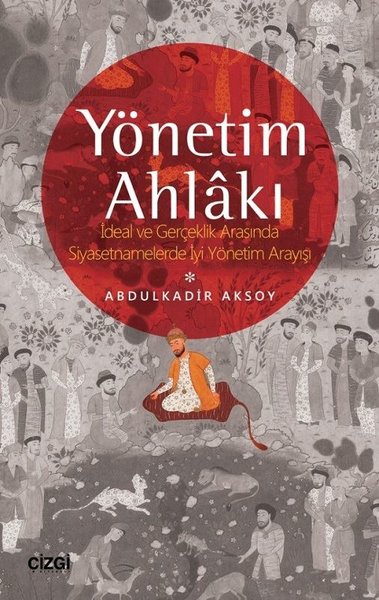 Yönetim Ahlakı Abdülkadir Aksoy