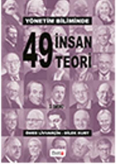 Yönetim Biliminde 49 İnsan 49 Teori %10 indirimli Ömer Livvarçin