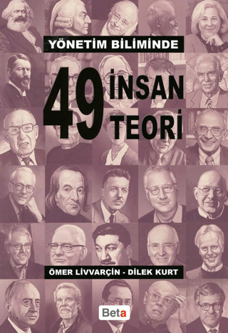 Yönetim Biliminde 49 İnsan 49 Teori %10 indirimli Ömer Livvarçin