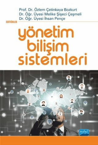 Yönetim Bilişim Sistemleri Özlem Çetinkaya Bozkurt