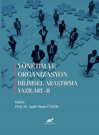 Yönetim ve Organizasyon Bilimsel araştırma Yazıları-II Agah Sinan Ünsa