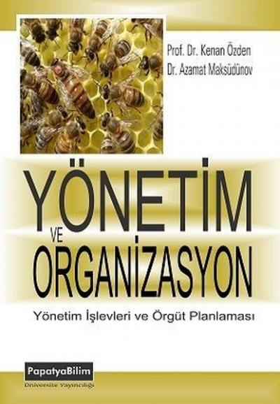 Yönetim ve Organizasyon Kenan Özden