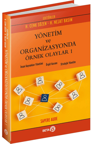 Yönetim ve Organizasyonda Örnek Olaylar-1 Kolektif